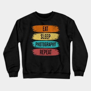 Eat Sleep Photography Repeat Crewneck Sweatshirt